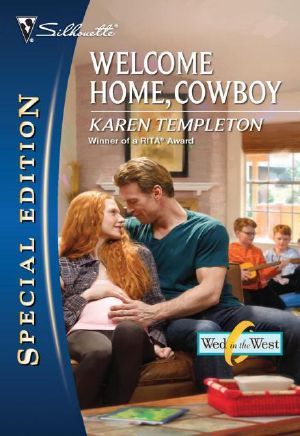 [Wed In The West 04] • Welcome Home, Cowboy